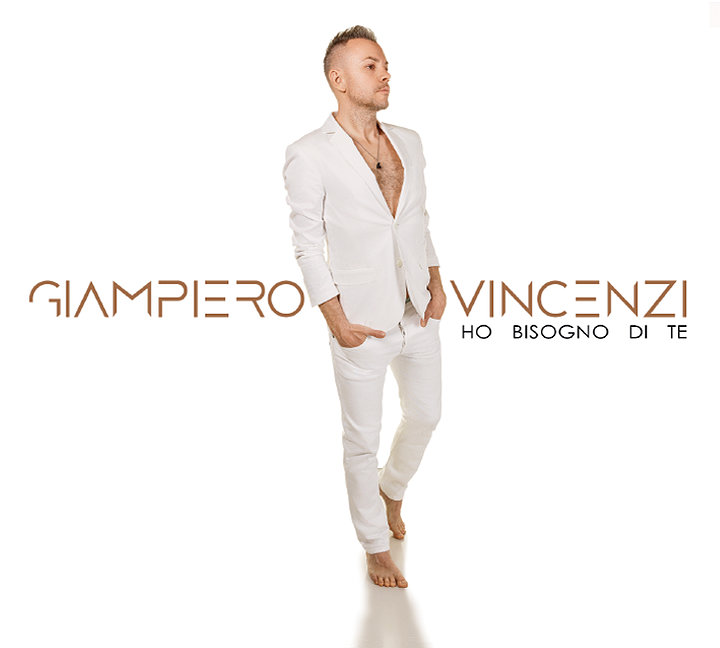 Giampiero Vincenzi - Ho bisogno di te